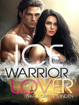 cover image of Ice--Warrior Lover 3